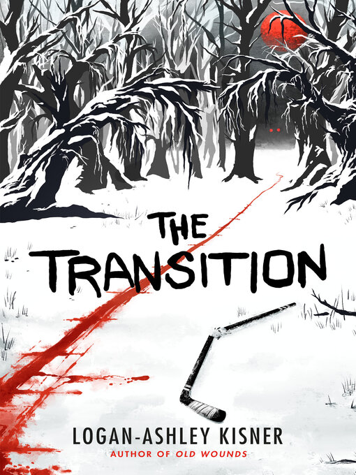 Title details for The Transition by Logan-Ashley Kisner - Available